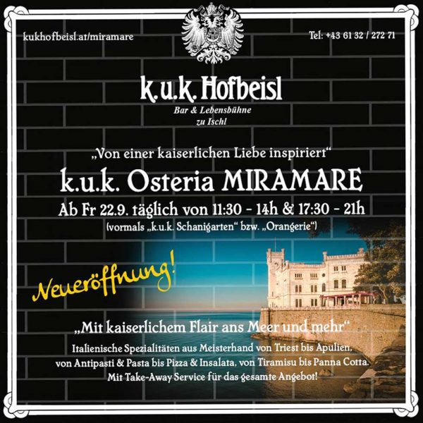 k.u.k. Osteria MIRAMARE zu Ischl Opening k.u.k. Osteria MIRAMARE zu Ischl Opening